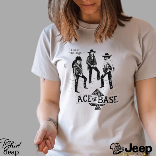 Official Lukey Mcgarry I Saw The Sign Ace Of Base Shirt