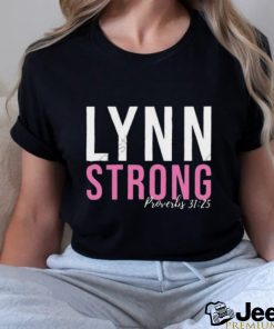 Official Lynn Strong Proverbs 31 25 Shirt