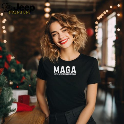 Official MAGA 2024 Maybe Afford Groceries T Shirt