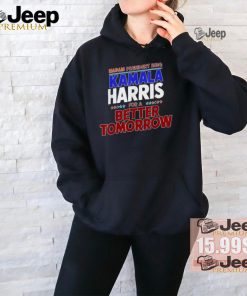 Official Madam Kamala Harris for a better tomorrow democratic candidate president 2024 T shirt