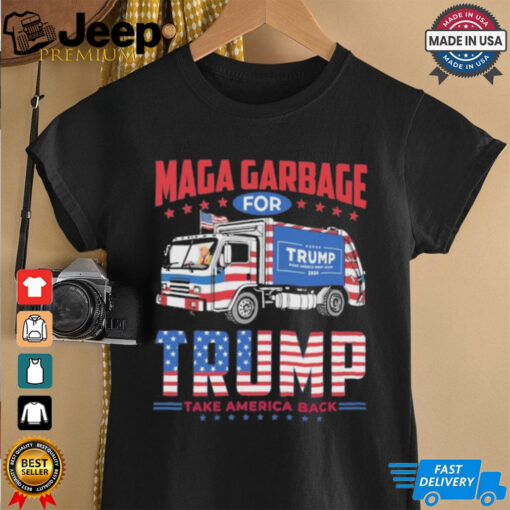 Official Maga Garbage For Trump Take America Back Proud Maga T shirt