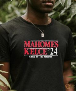 Official Mahomes Kelce ’24 King Of The Kingdom Shirt