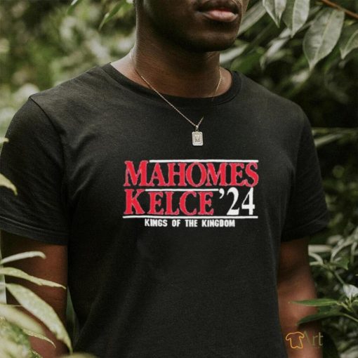 Official Mahomes Kelce ’24 King Of The Kingdom Shirt