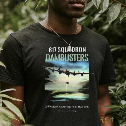 Official Malcolm In Skegness 617 Squadron Dambusters Operation Chastise 16 17 May 1943 Shirt