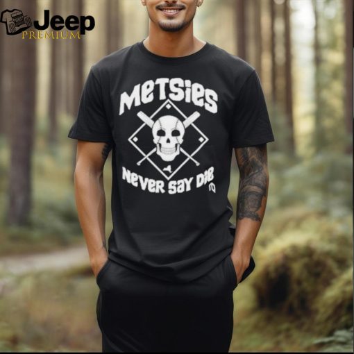 Official Metsies never say die skull T shirt