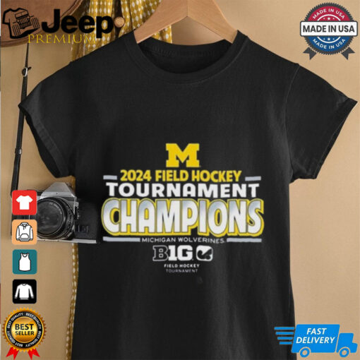 Official Michigan Wolverines 2024 Big 10 Field Hockey Champions Shirt