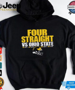 Official Michigan Wolverines vs. Ohio State Buckeyes 13 – 10 2024 Football Four Straight Wins Score t shirt