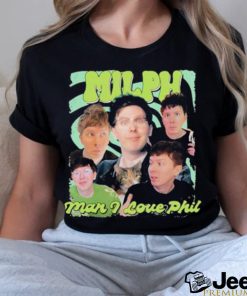 Official Milph Man I Love Phil T Shirt