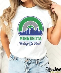 Official Minneapolis Skyline Minnesota Bring Ya Ass Shirt