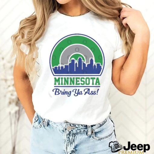 Official Minneapolis Skyline Minnesota Bring Ya Ass Shirt