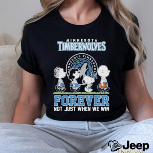 Official Minnesota Timberwolves X Peanuts Character Walking Forever Not Just When We Win Shirt