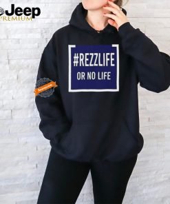 Official Money Talks #Rezzlife Or No Life Shirt