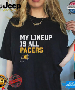 Official My Lineup Is Indiana Pacers NBA t shirt