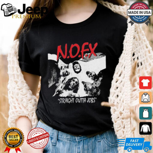 Official NOFX The Final Shows Straight Outta Jobs Tee In San Pedro California On October 4 5 6 2024 NWA Straight Outta Compton Inspired Shirt