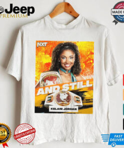 Official NTX Kelani Jordan are Women’s North American Champion And Still 2024 Poster t shirt