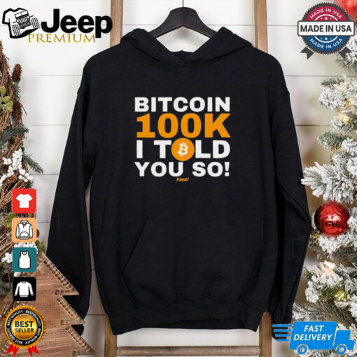 Official Neil Jacobs Bitcoin 100K I Told You So 2024 t shirt