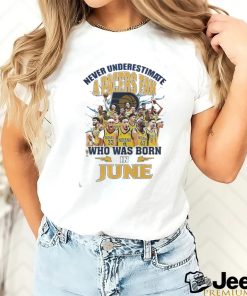 Official Never Underestimate A Indiana Pacers Fan Who Was Born In June Shirt