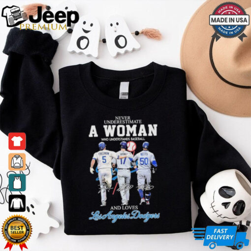 Official Never Underestimate A Woman Who Understands Baseball And Loves Los Angeles Dodgers Freeman. Ohtani And Betts Shirt