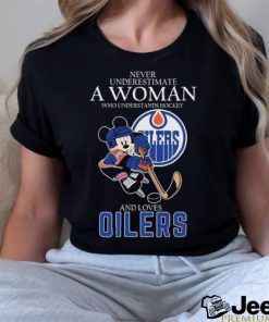 Official Never Underestimate A Woman Who Understands Hockey And Loves Mickey Mouse Edmonton Oilers shirt