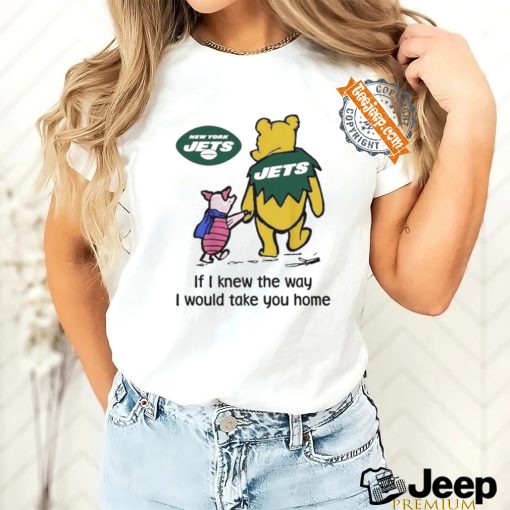 Official New York Jets Winnie The Pooh I Would Take You Home T Shirt