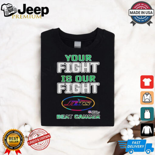 Official New york jets your fight is our fight beat cancer T shirt