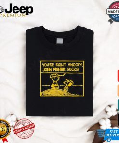 Official Oakland Athletics Peanuts You’Re Right Snoopy John Fisher Sucks Shirt