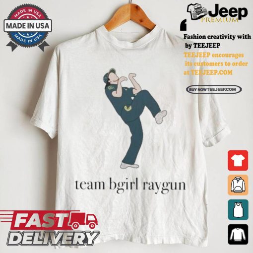 Official Official Team Bgirl Raygun Olympic Shirt