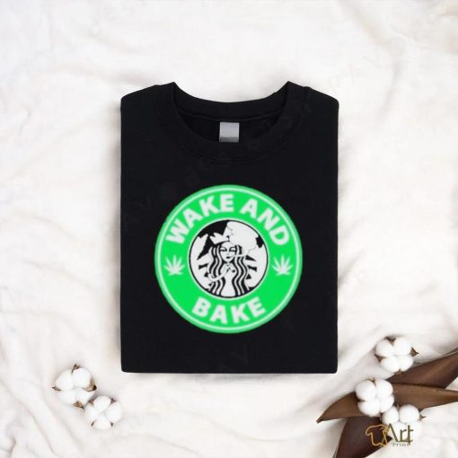 Official Official Wake And Bake Starbucks Weed T Shirt