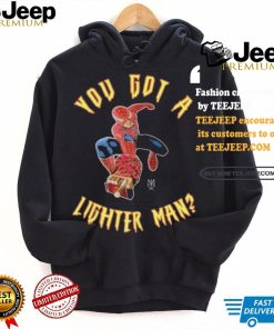 Official Official You Got A Lighter Man Shirt