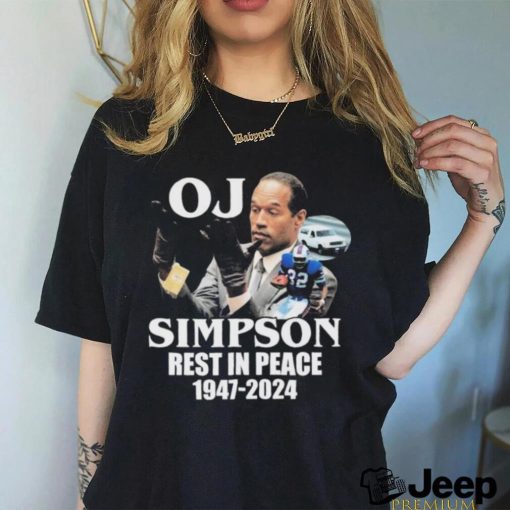 Official Oj Simpson Rest In Peace 1947 2024 shirt