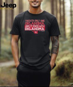 Official Oklahoma Sooners There’s Only One Oklahoma And It Ends With Oklahoma T Shirt