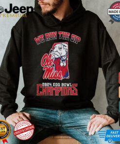 Official Ole Miss Rebels We Run The Sip 2024 Egg Bowl Champions Shirt