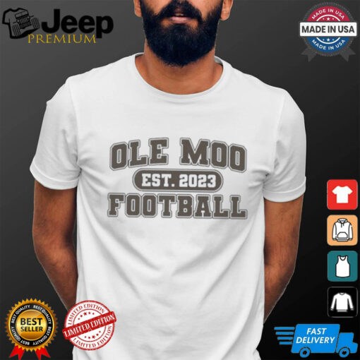 Official Ole Moo Football Team Est 2023 T Shirt