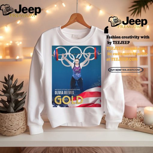 Official Olivia Reeves Team USA Gold Medal Weightlifting Women’s 71kg Paris Olympic 2024 Poster t shirt