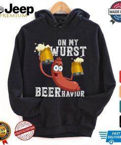 Official On my wurst behavior beer schnitzel oktoberfest costume T shirt