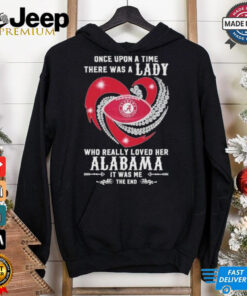 Official Once Upon A Time There Was A Lady Who Really Loved Her Alabama Crimson Tide Diamonds Shirt