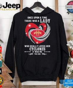 Official Once Upon A Time There Was A Lady Who Really Loved Her Iowa State Cyclones Diamonds Shirt