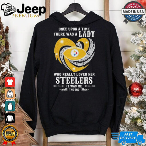 Official Once Upon A Time There Was A Lady Who Really Loved Her Pittsburgh Steelers Diamonds Shirt