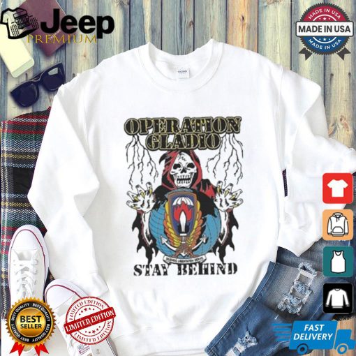 Official Operation Gladio Stay Behind T shirt