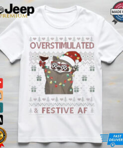 Official Overstimulated & Festive Af Santa Raccoon Merry Christmas 2024 T shirt