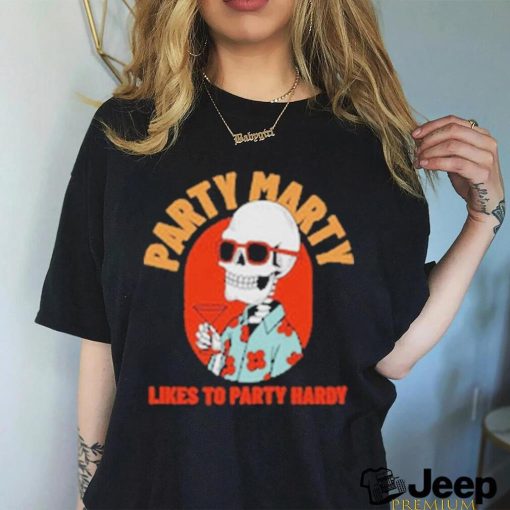 Official Party Marty Likes To Party Hardy Shirt