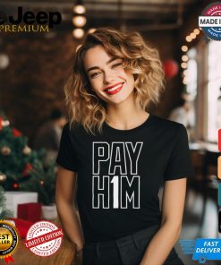 Official Pay H1M t shirt