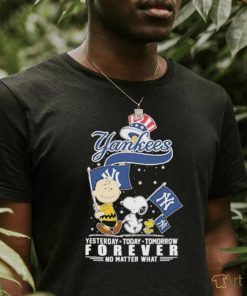 Official Peanuts Characters New York Yankees Yesterday Today Tomorrow Forever No Matter What Shirt