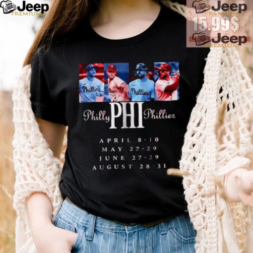 Official Philly Phillies April 8 10 May 27 29 June 27 29 August 28 31 Tour of 2025 shirt