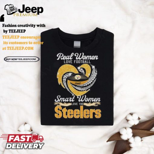 Official Pittsburgh Steelers Real Women Love Football Smart Women Love Steelers Diamond Heart 2024 Shirt