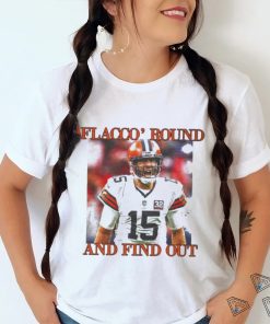 Official Playoffs Cleveland Browns Joe Flacco ‘Round And Find Out Shirt