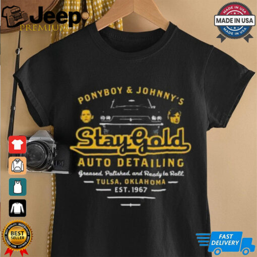 Official Ponyboy and Johnny Stay Gold Auto Detailing T shirt