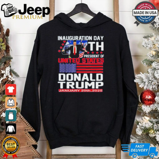 Official President Donald Trump Inauguration Day 2025 January 20th shirt