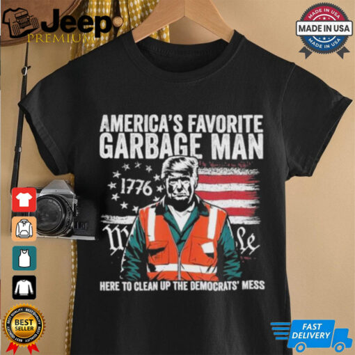 Official President Trump America’s Favorite Garbage Man Trump In Trash Truck T Shirt