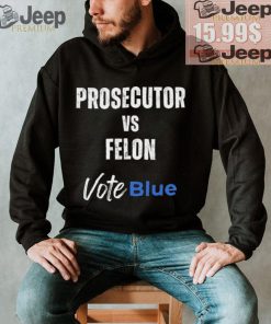 Official Prosecutor vs. Felon Vote Blue T Shirt